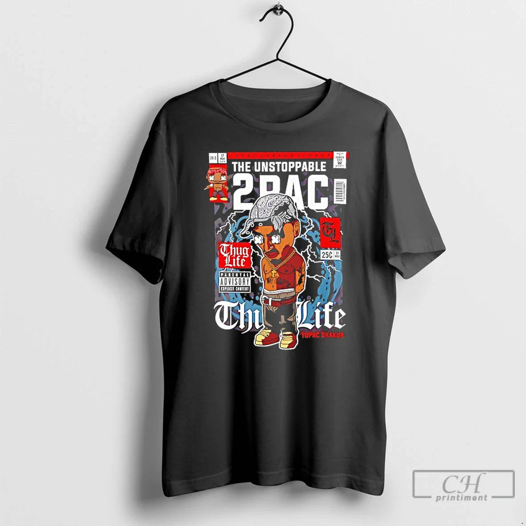 Classic Unstoppable 2pac Thug Life T-Shirts, Hoodie, Sweatshirt