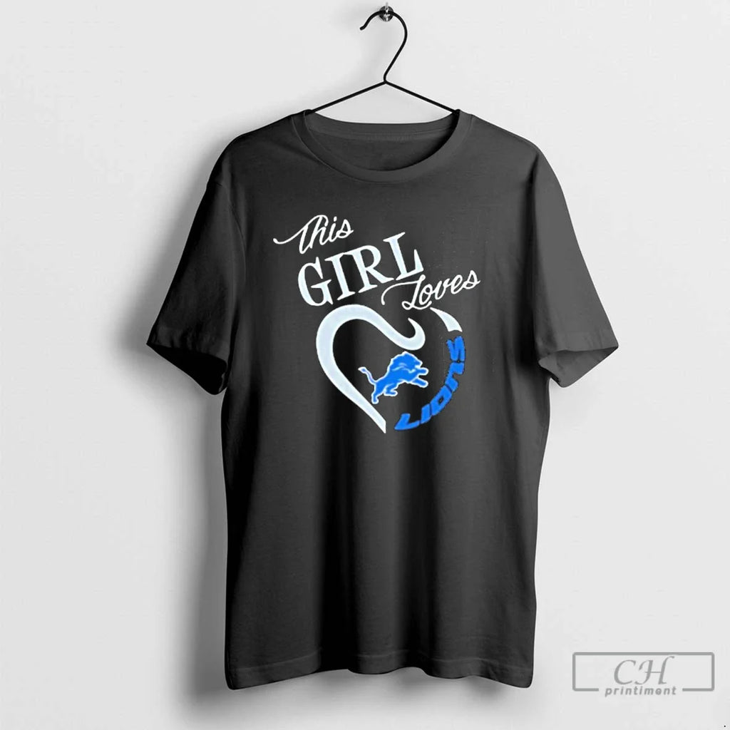 Classic This Girl Loves Detroit Lions T-Shirts, Hoodie, Sweatshirt