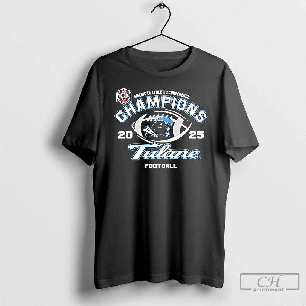 Classic Tulane Green Wave 2025 American Conference Champions T-Shirts, Hoodie, Sweatshirt