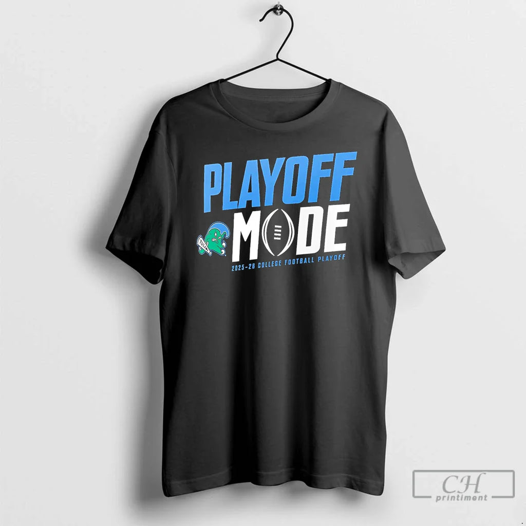 Classic Tulane Green Wave Playoff Mode 2025 26 College Football Playoff T-Shirts, Hoodie, Sweatshirt