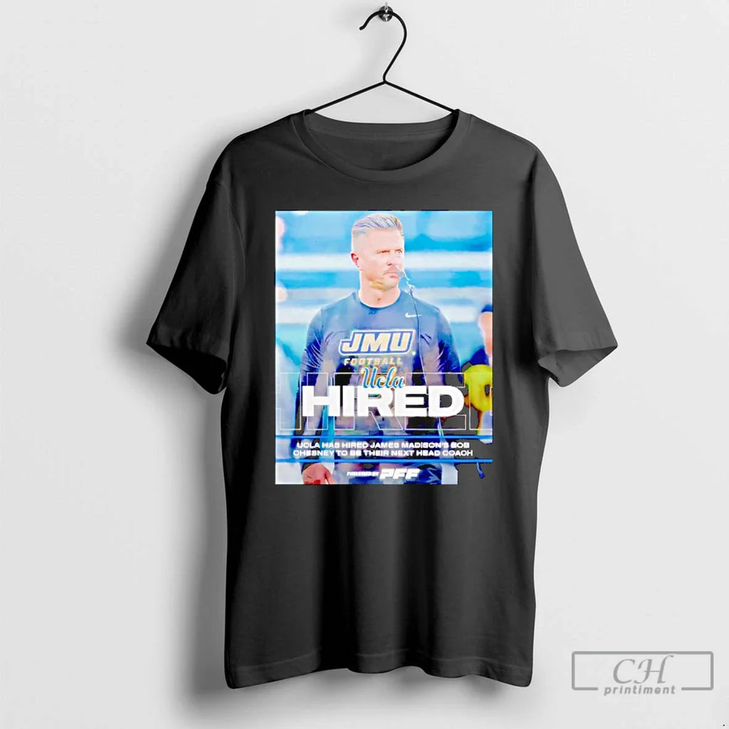 Classic Ucla Bruins Jmu Head Coach Bob Chesney T-Shirts, Hoodie, Sweatshirt