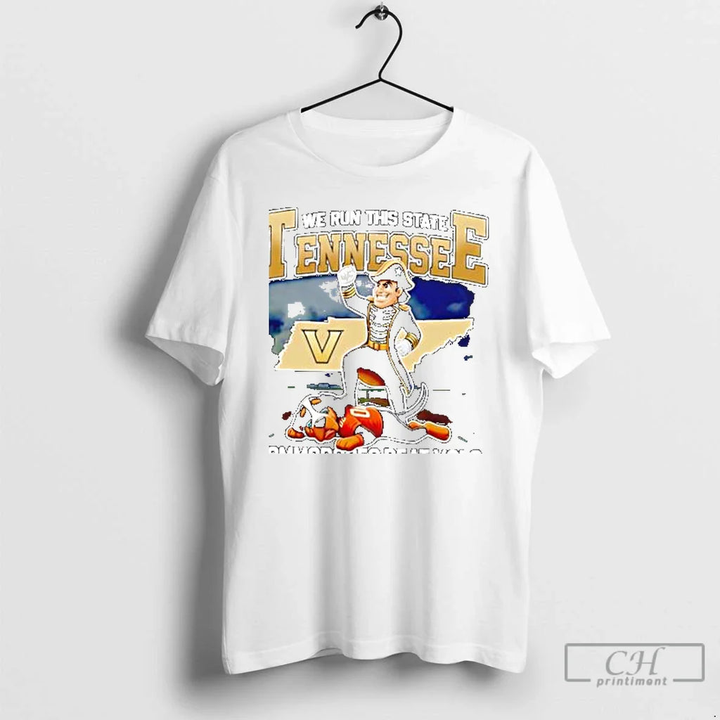 Classic Vanderbilt Commodores Beat Vols We Run This State Tennessee 2025 T-Shirts, Hoodie, Sweatshirt