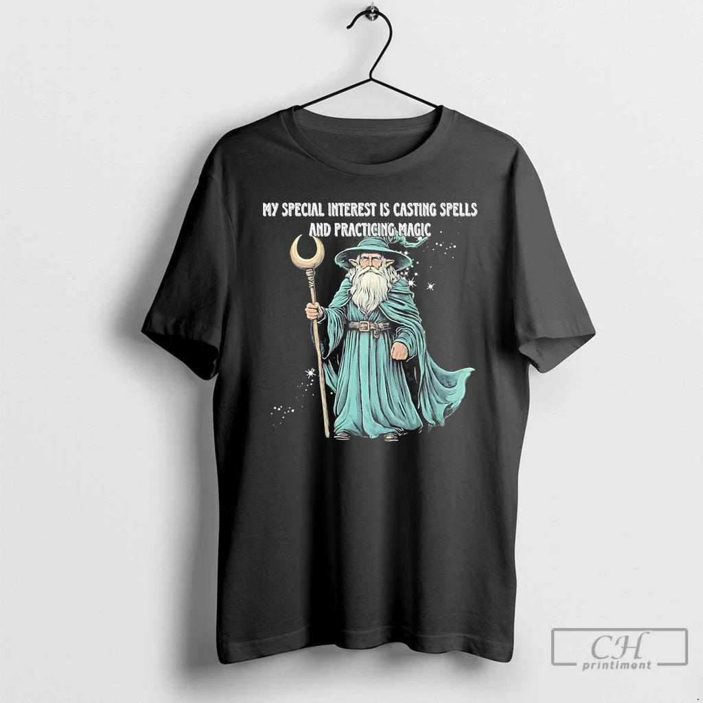 Classic Wizard My Interest Is Casting Spells Practicing Magic T-Shirts, Hoodie, Sweatshirt