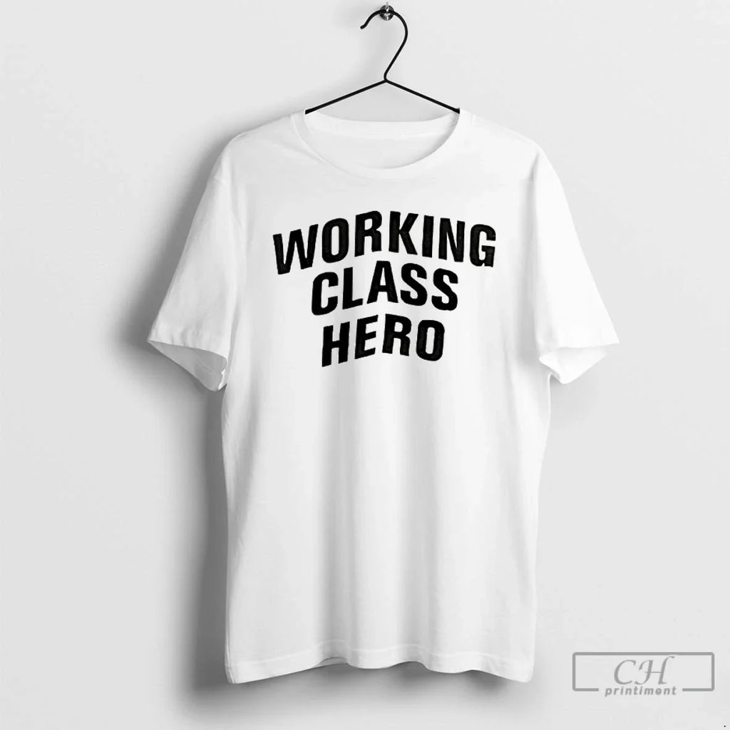 Classic Working Class Hero T-Shirts, Hoodie, Sweatshirt