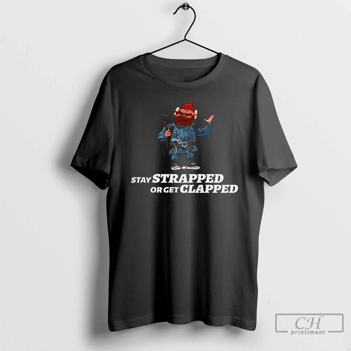 Classic Yukon Cornelius Stay Strapped Get Clapped T-Shirts, Hoodie, Sweatshirt
