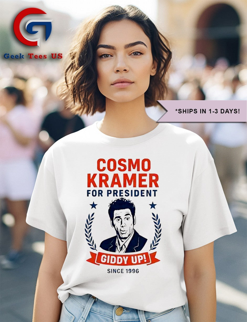 Cosmo Kramer for president giddy up with since 1996 shirt