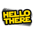 Hello There Vinyl Sticker