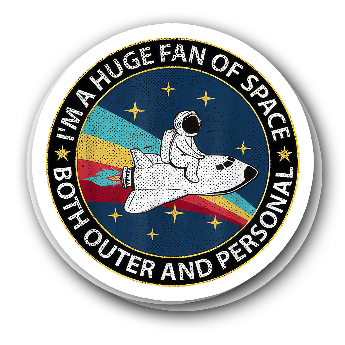 Im A Huge Fan Of Space Both Outer And Personal Vinyl Sticker