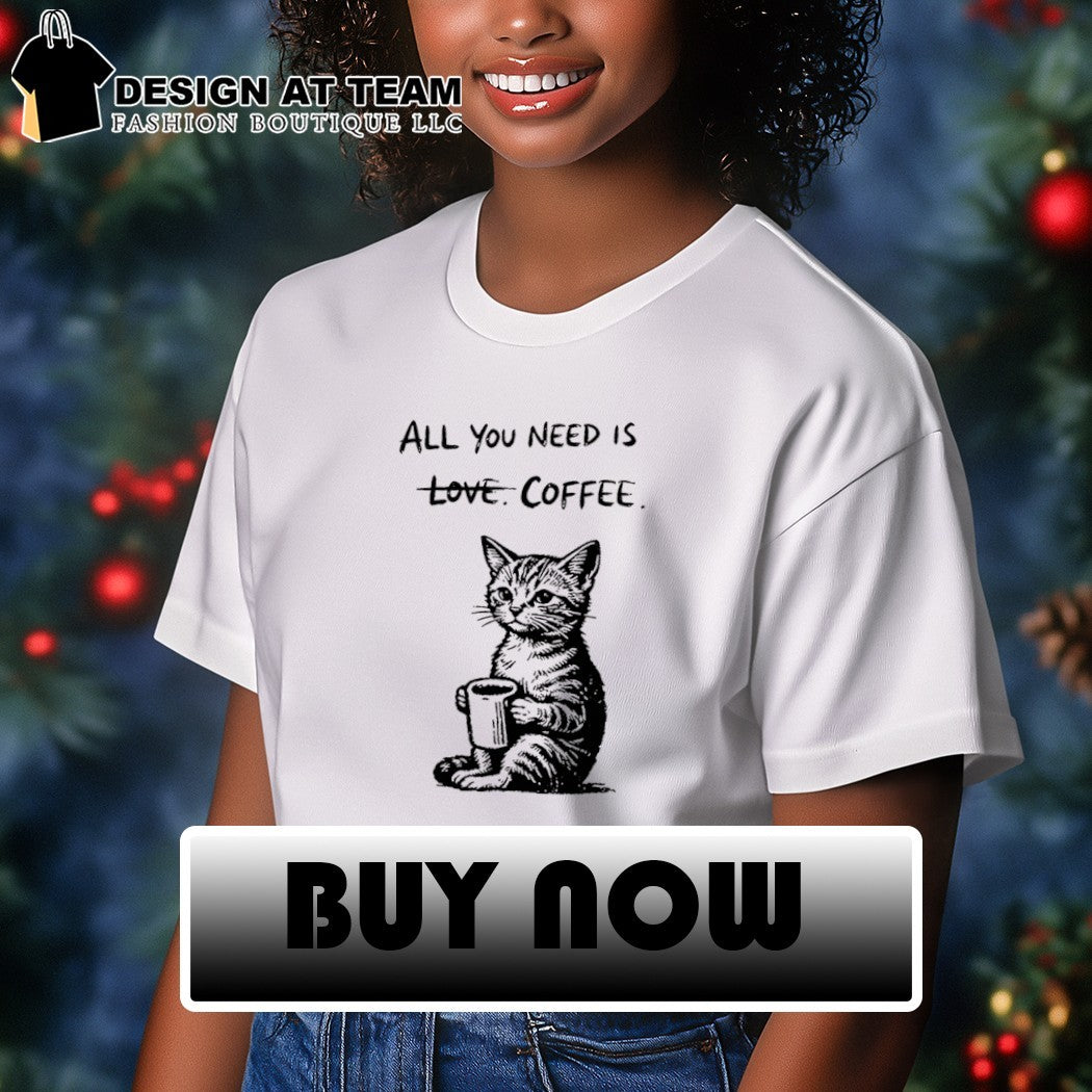 Cute cat coffee daily happy all you need is love coffee shirt