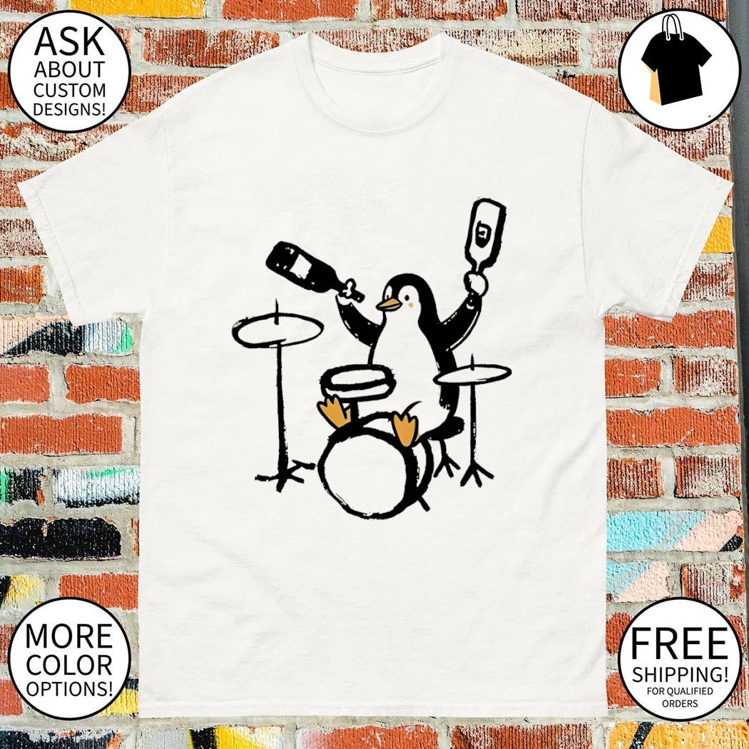 Cute penguin play drum drink wine shirt