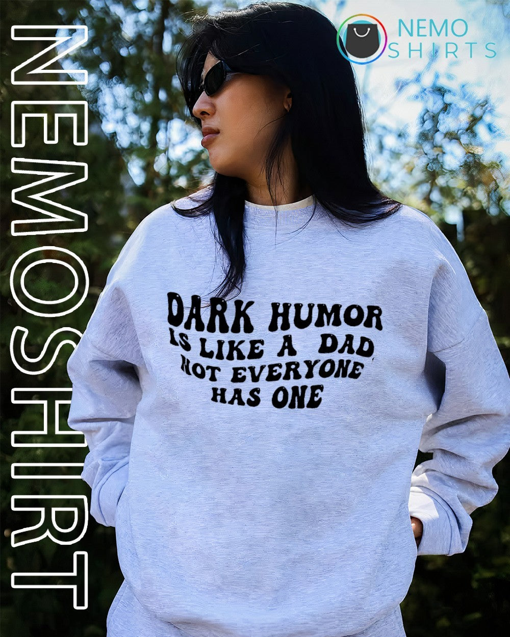 Dark humor is like a dad not everyone has one shirt