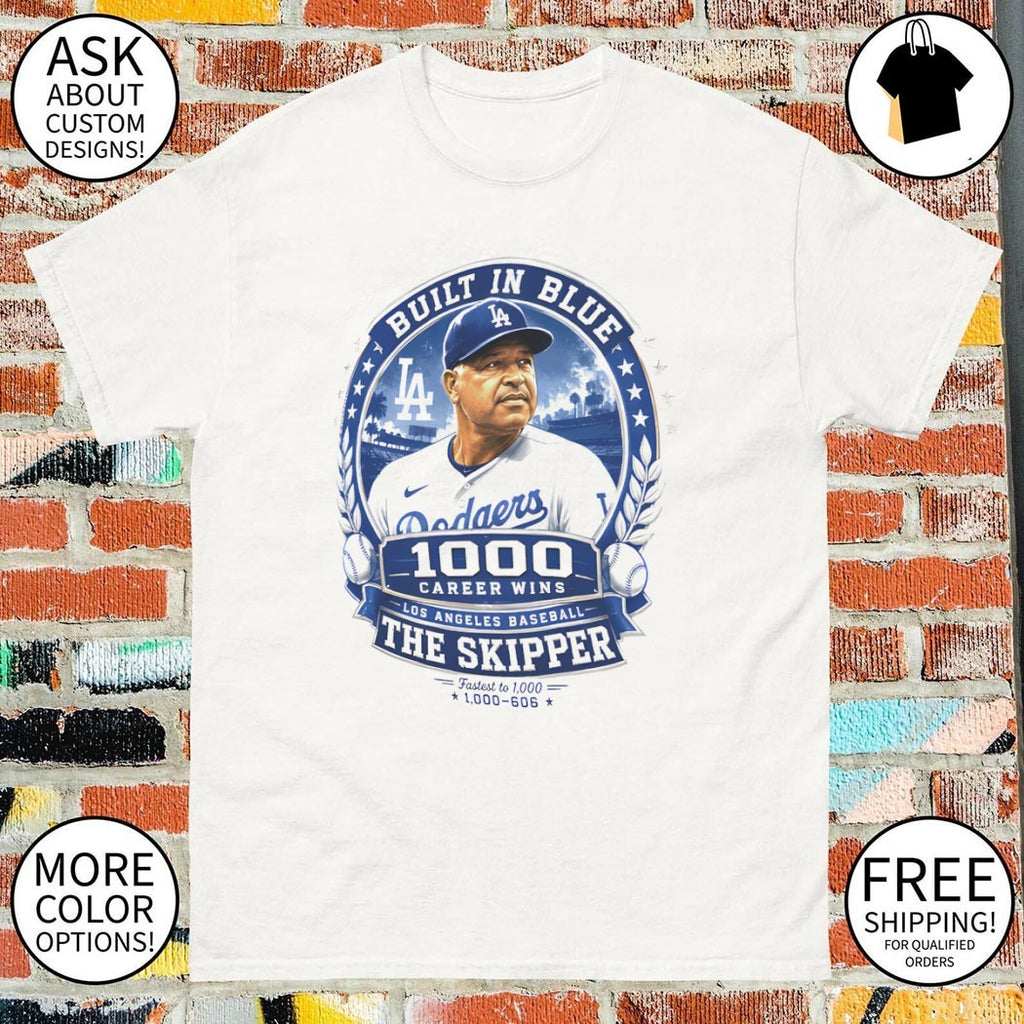 Dave Roberts Los Angeles Dodgers Baseball Built in Blue 1000 Career Wins The Skipper shirt