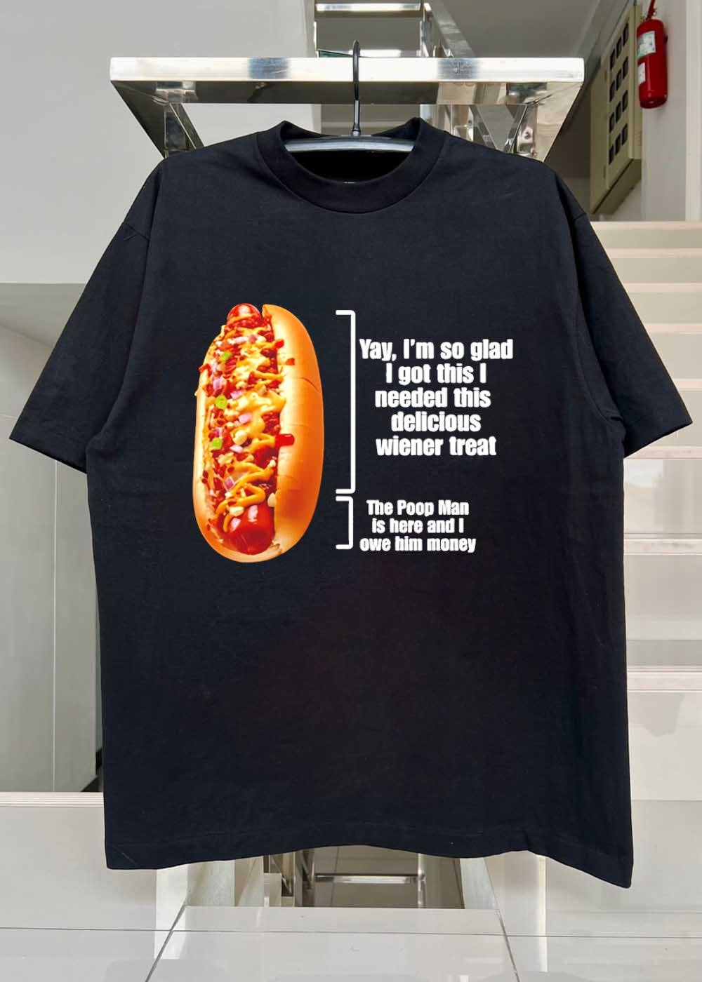 Delicious Wiener Treat and the Poop Man Owe Him Money T-Shirt