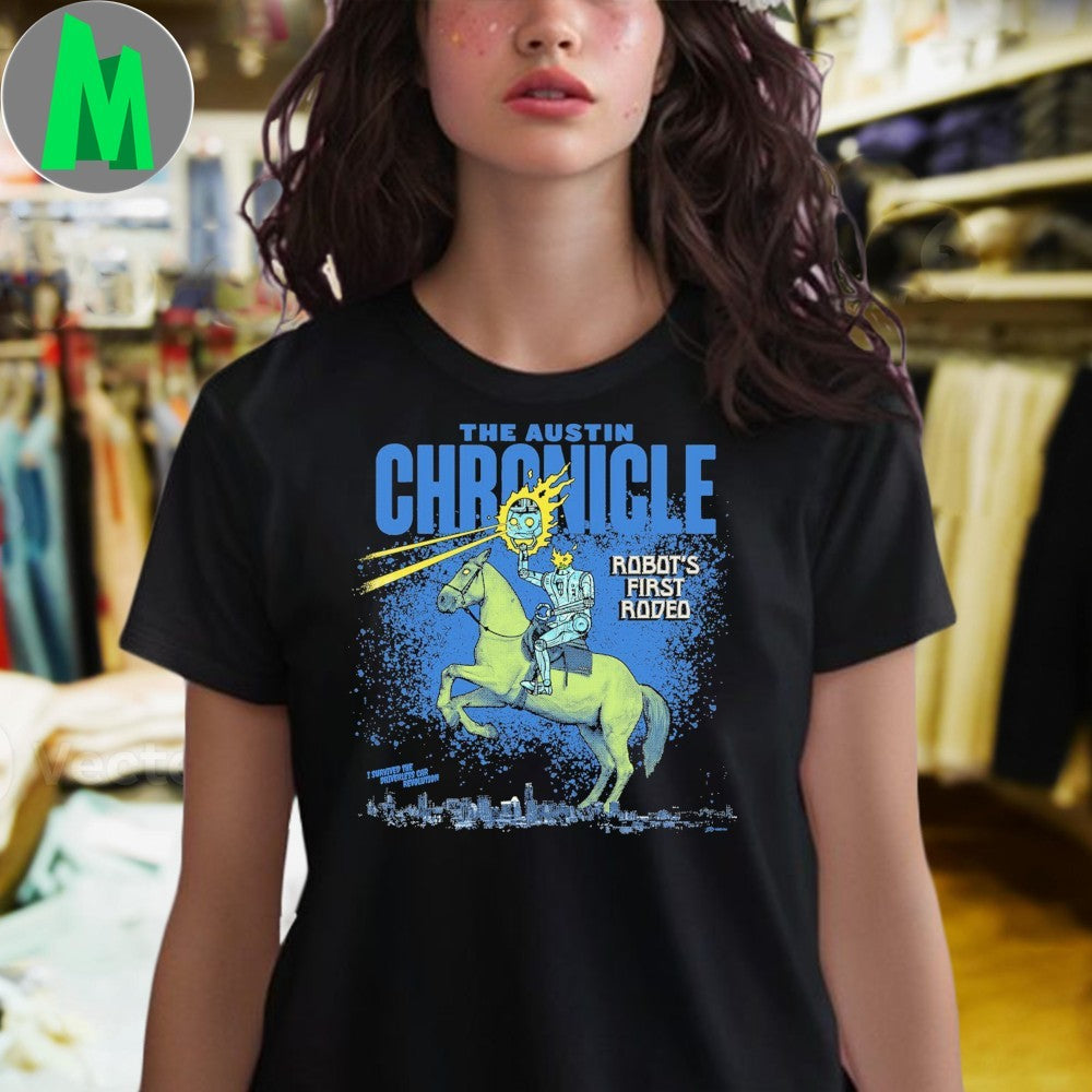 Design Austin Chronicle Robot’s First Rodeo Shirt