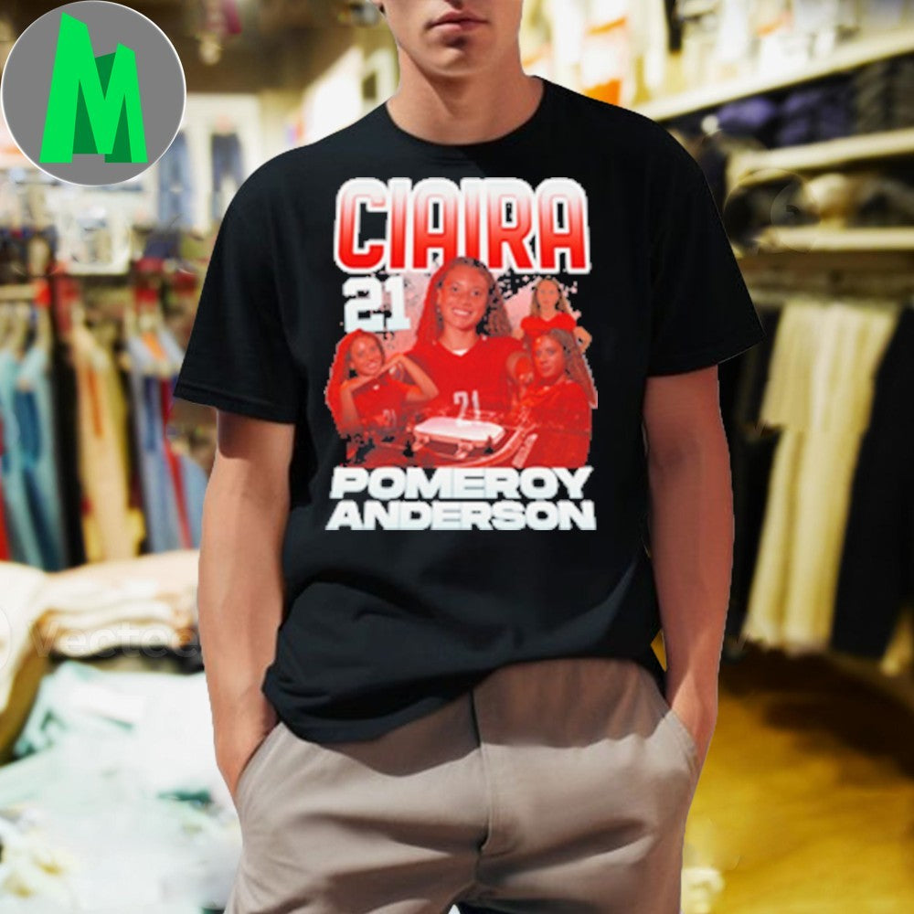 Design Ciaira Pomeroy-Anderson #21 Fan Shirt