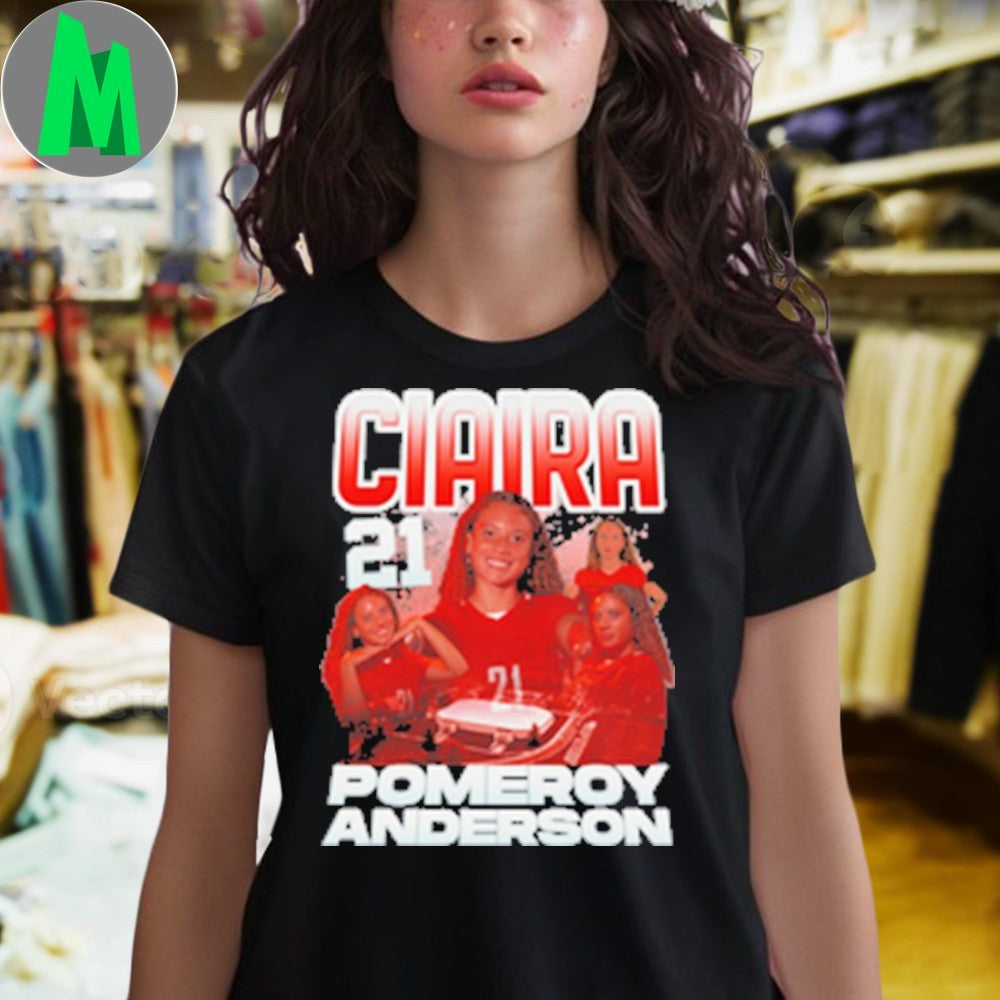 Design Ciaira Pomeroy-Anderson #21 Fan Shirt