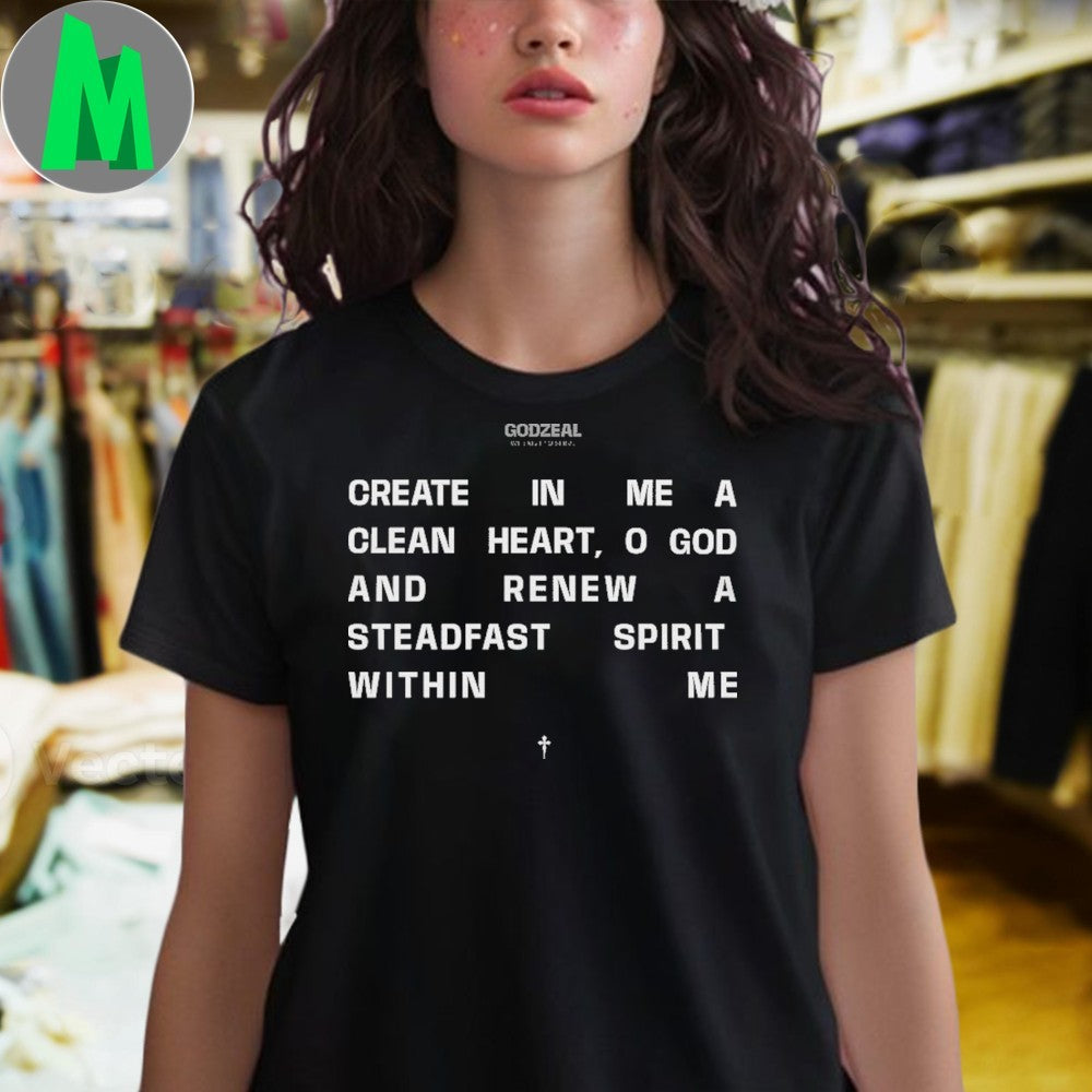 Design Create In Me A Clean Heart Religious Quote T-Shirt