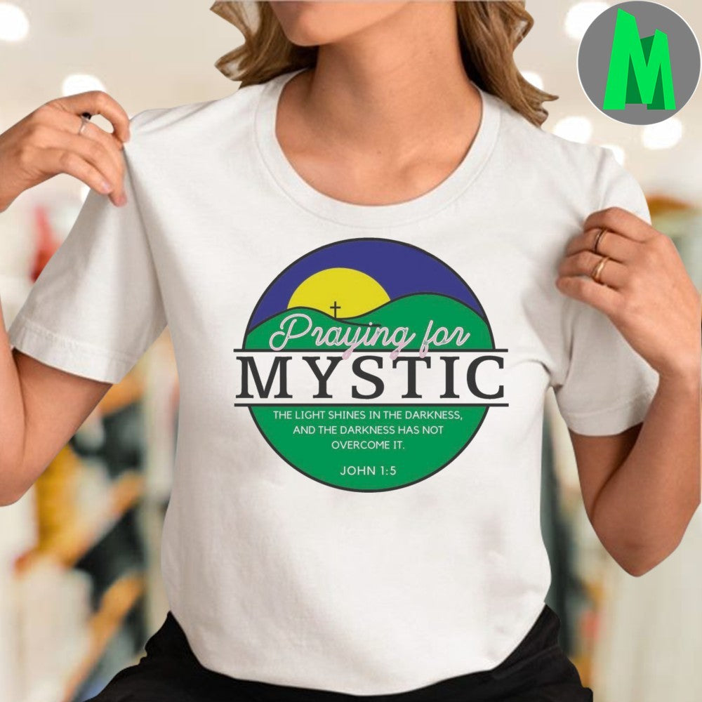 Design Praying for Mystic John 1 5 Bible Verse Christian T-Shirt
