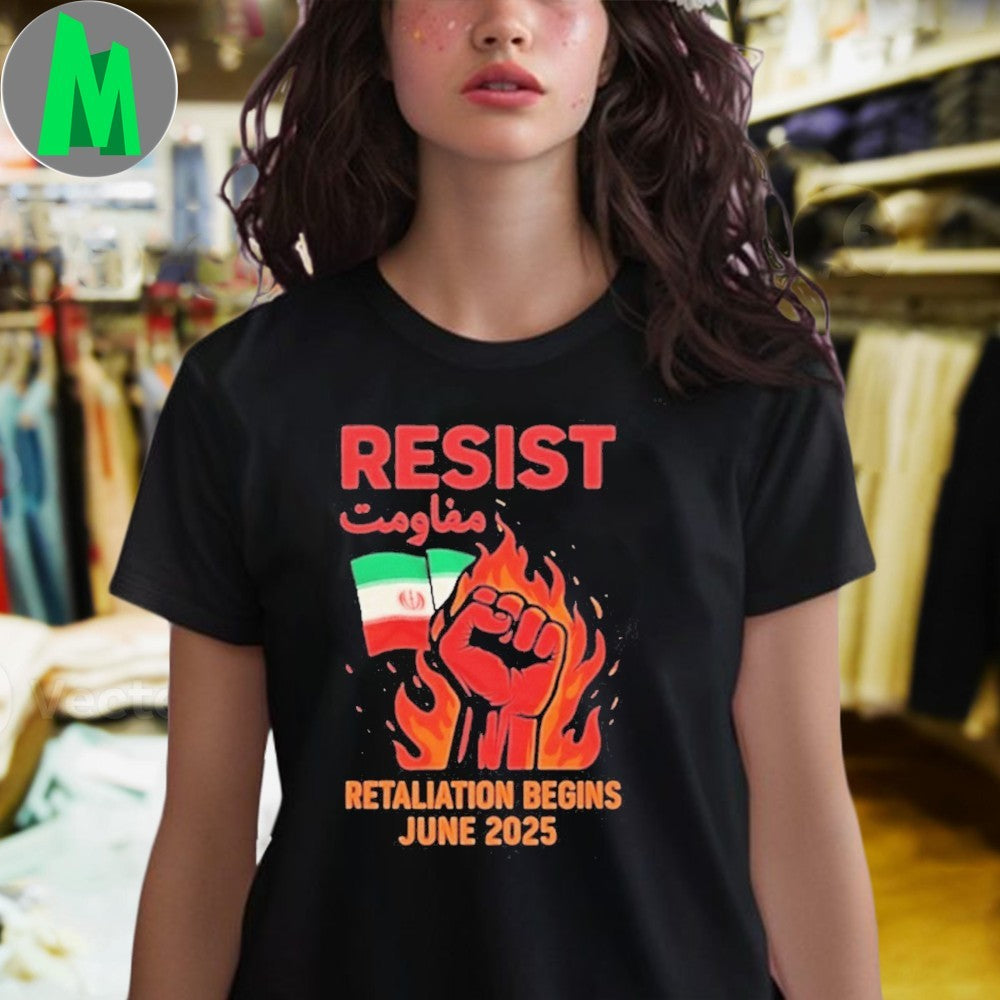 Design Resist Retaliation Begins Iran Resistance Flag T-shirt
