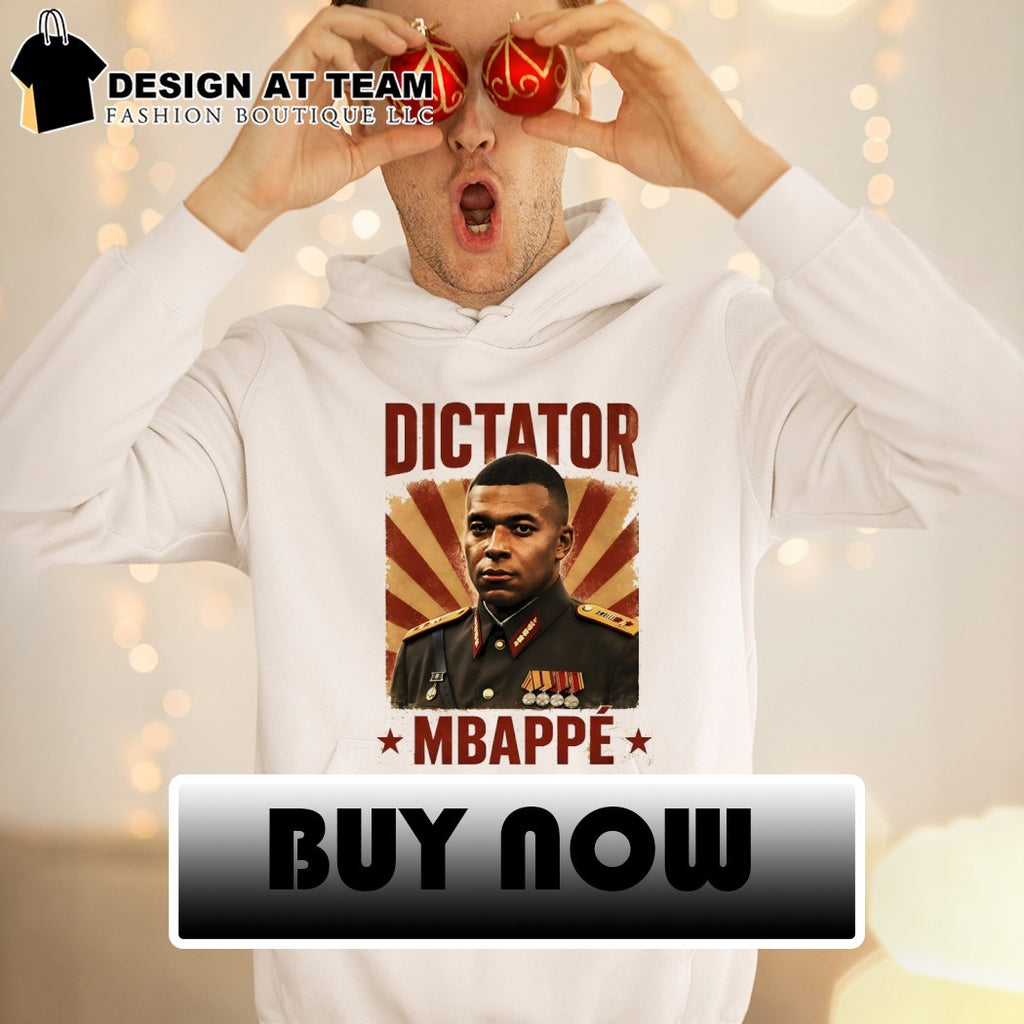 Dictator Kylian Mbappe Admiral General France Soccer World Cup 2026 shirt
