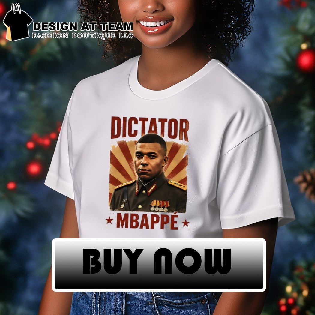 Dictator Kylian Mbappe Admiral General France Soccer World Cup 2026 shirt