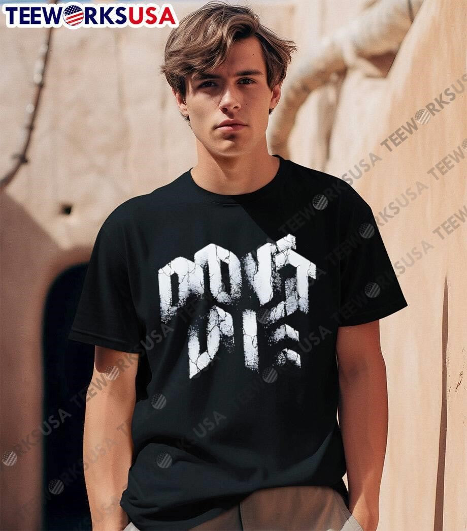 Dont Die Cracked Stone Text Graphic shirt