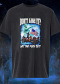 Don’t Like It Get the Fuck Out Statue of Liberty Basketball Team T-Shirt