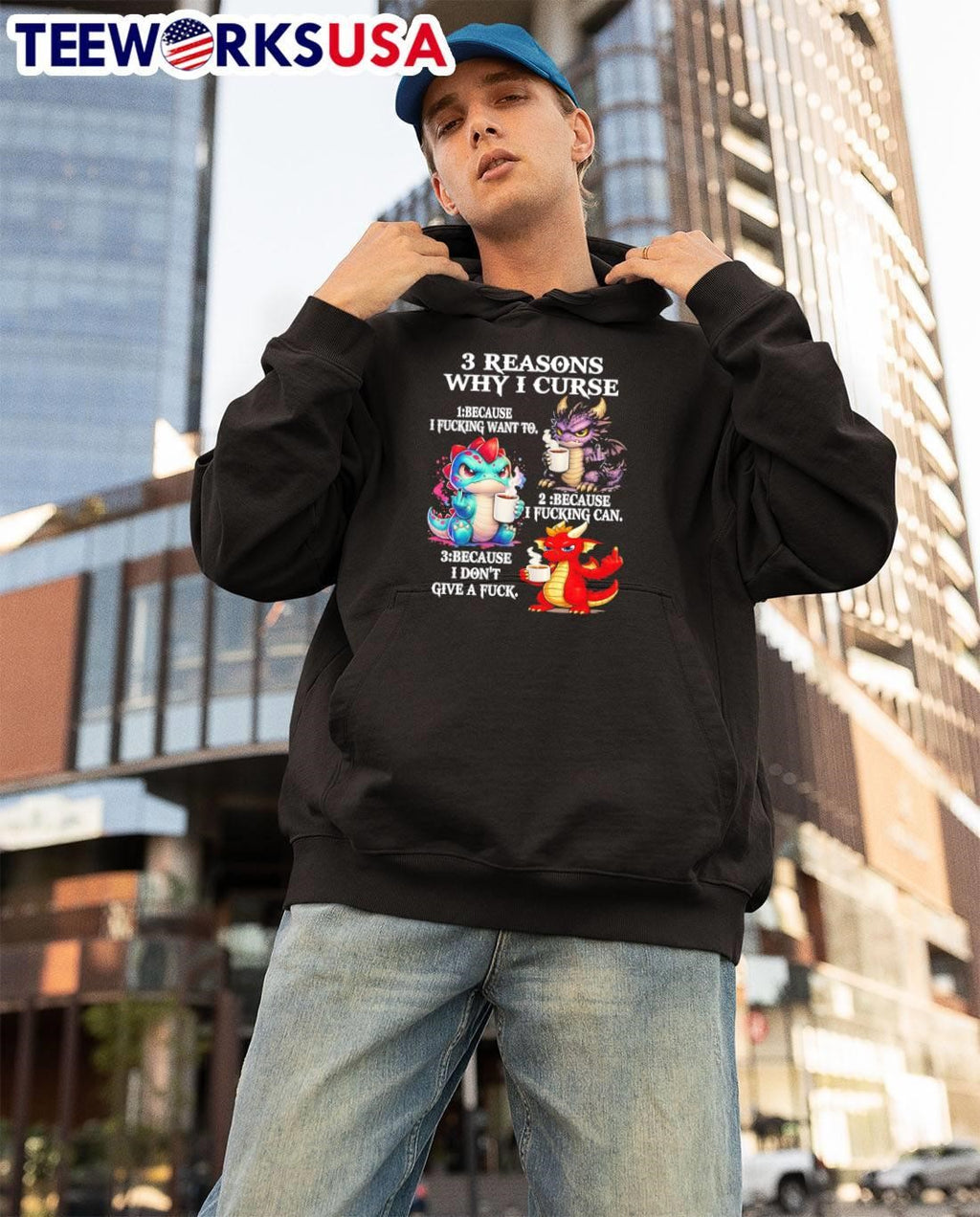 Dragon Shirt 3 Reasons Why I Curse Because I Fucking Want To Can Dont Give A Fuck