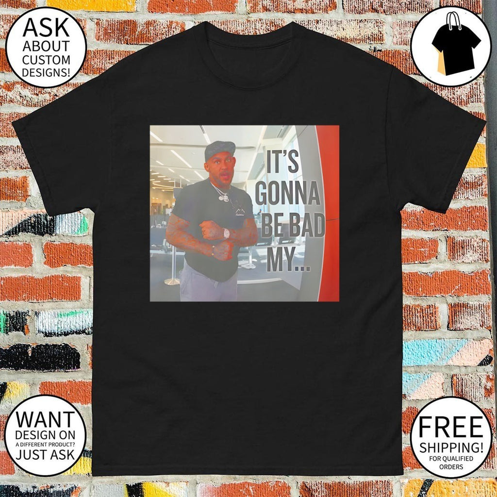 Dustin Poirier UFC It’s Gonna Be Bad My shirt