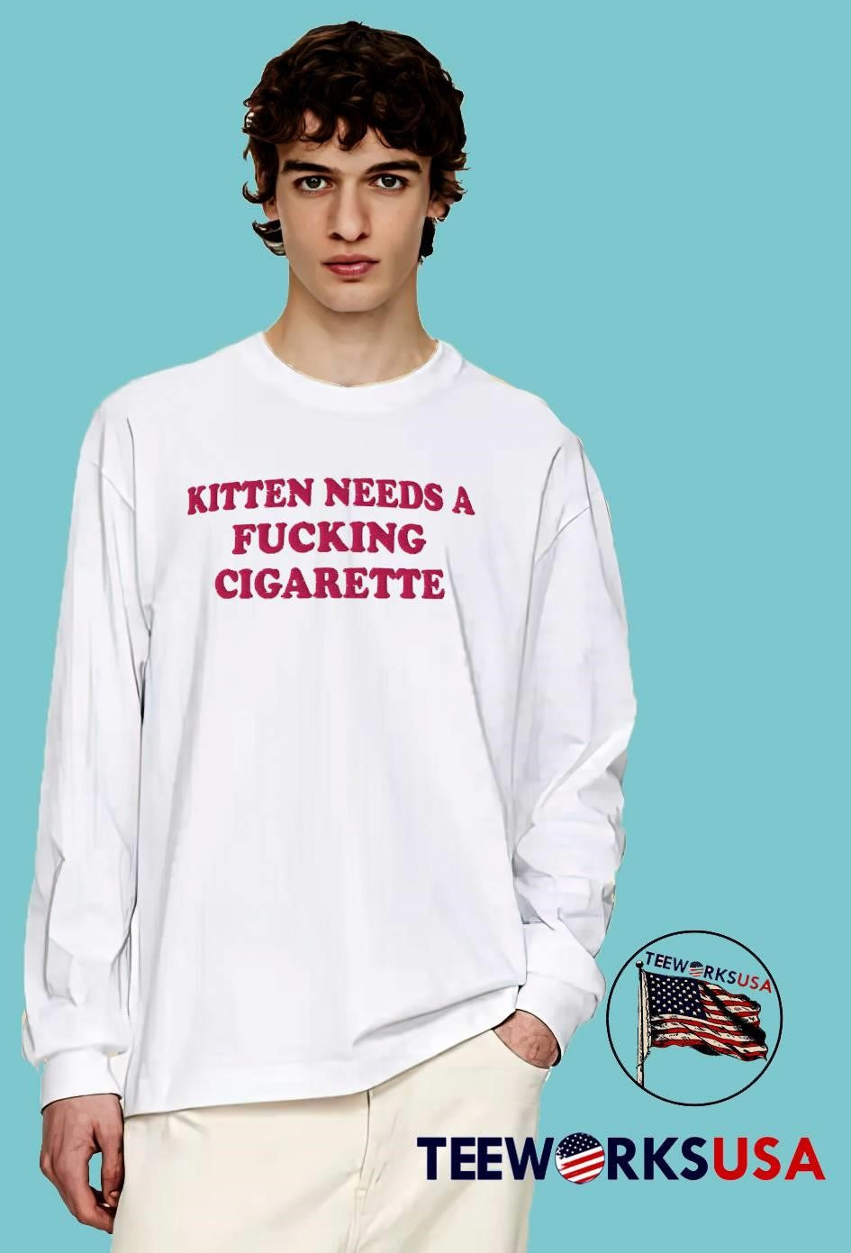 Embroidered Novelty Apparel Kitten Needs a Fucking Cigarette T-Shirt