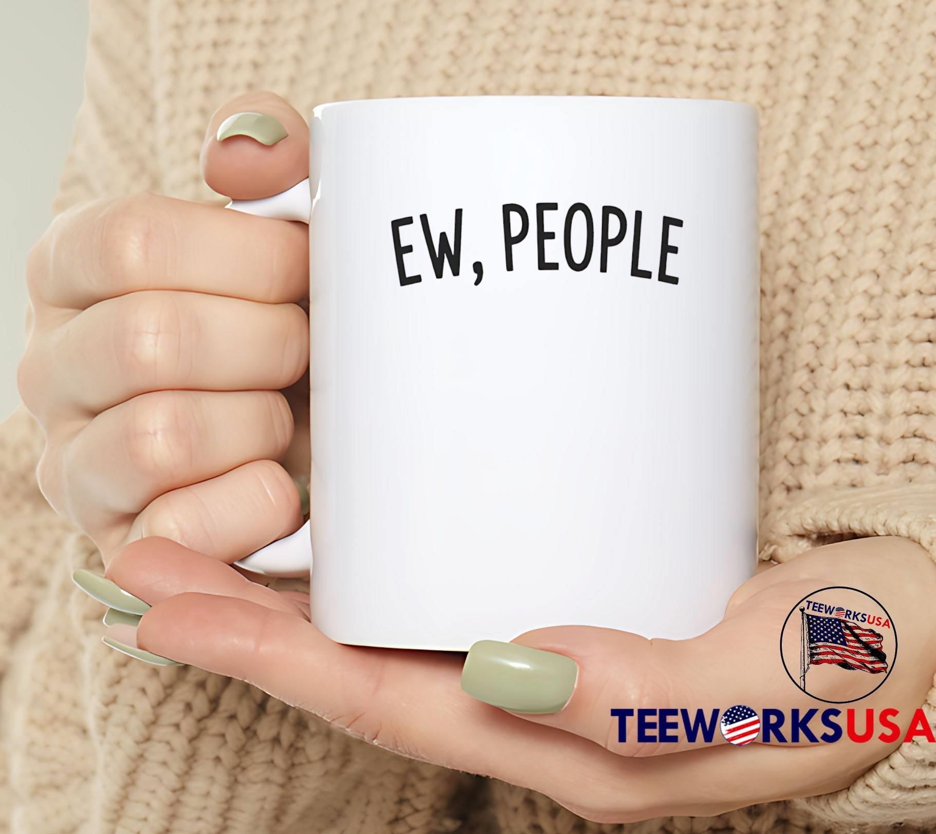 Ew People Quote Anti-Social T-Shirt