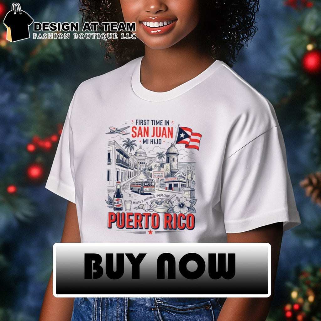 First Time In San Juan Mi Hijo Puerto Rico Malta and Mofongo Papacito shirt