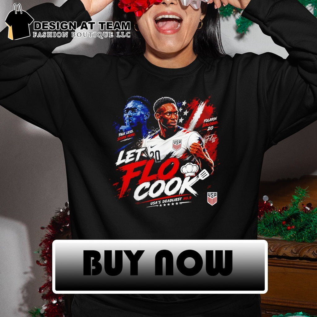 Folarin Balogun USA Soccer Let Flo Cook Talk Less Score More 2026 shirt