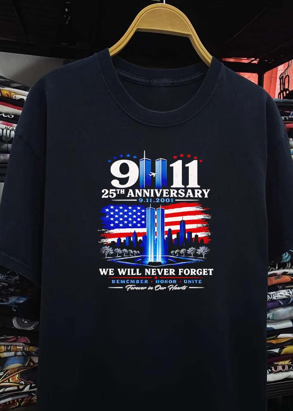 Forever in Our Hearts 9 11 25th Anniversary We Will Never Forget T-Shirt