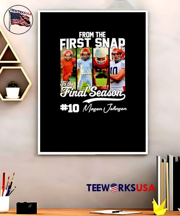 From the First Snap to the Final Season Mason Johnson #10 Football shirt