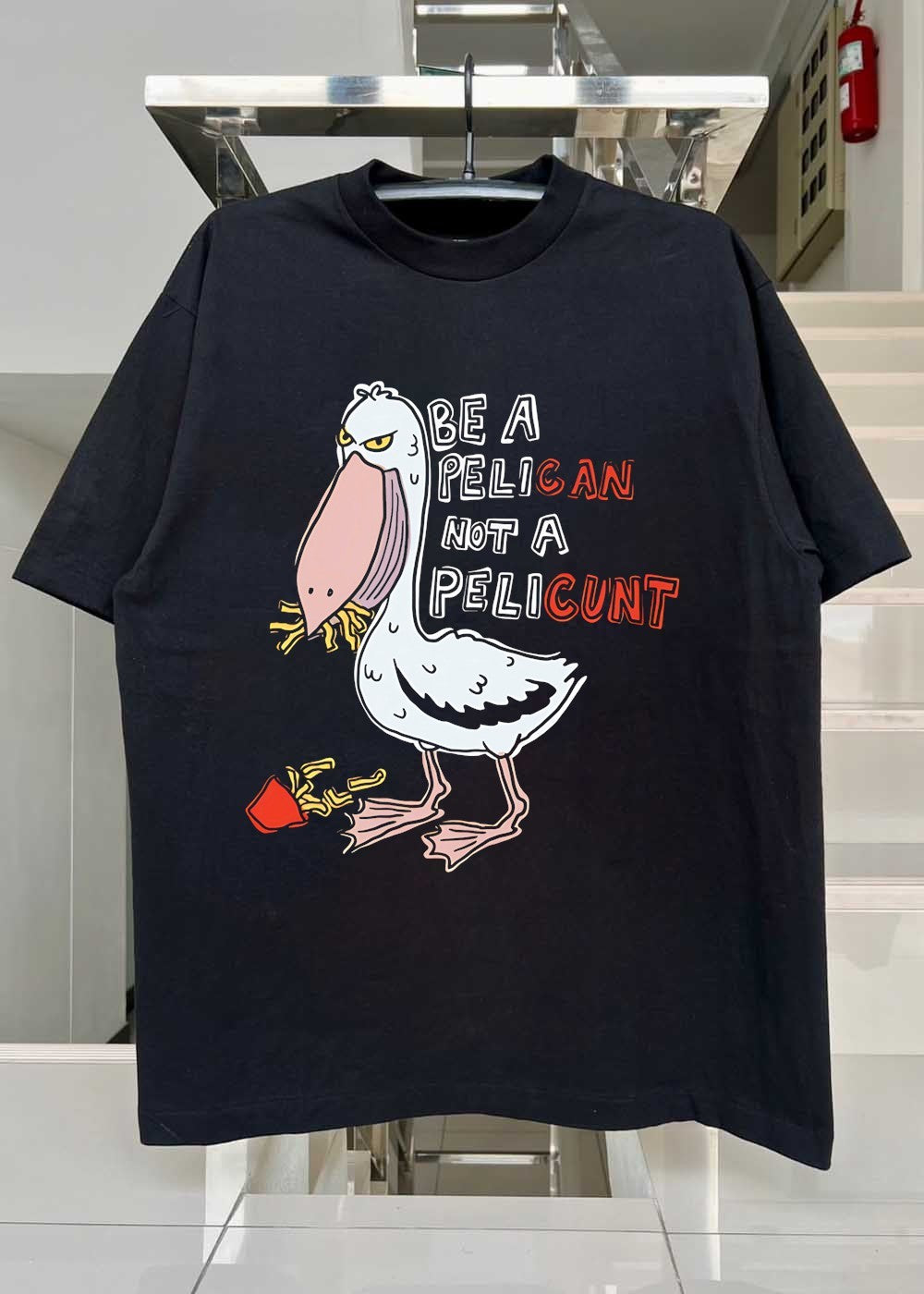Funny Bird Eating Fries Graphic Be a Pelican Not a Pelicunt T-Shirt
