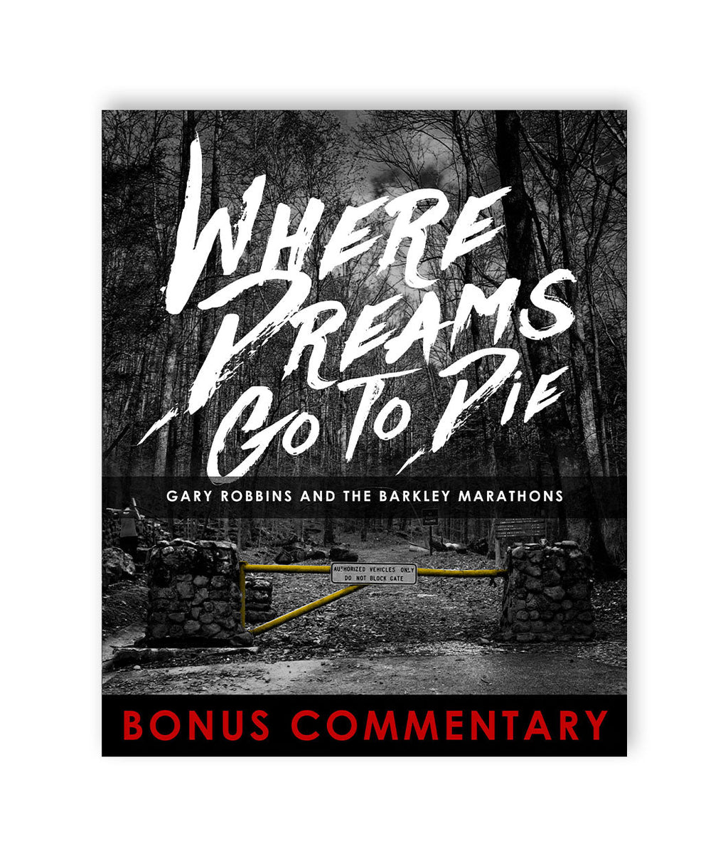 Where Dreams Go To Die - Bonus Commentary