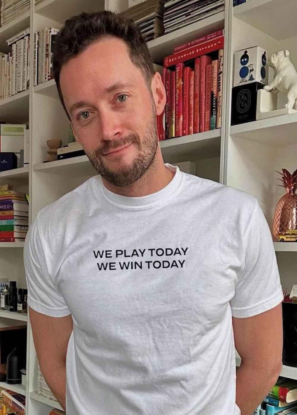 Game Day Apparel We Play Today We Win Today Fan T-Shirt