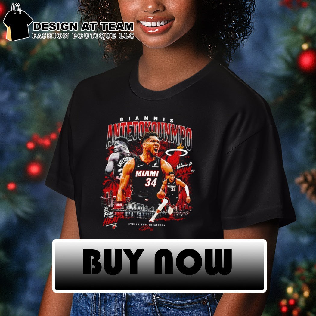 Giannis Antetokounmpo Miami Heat NBA Basketball Welcome to Miami Strive for Greatness shirt