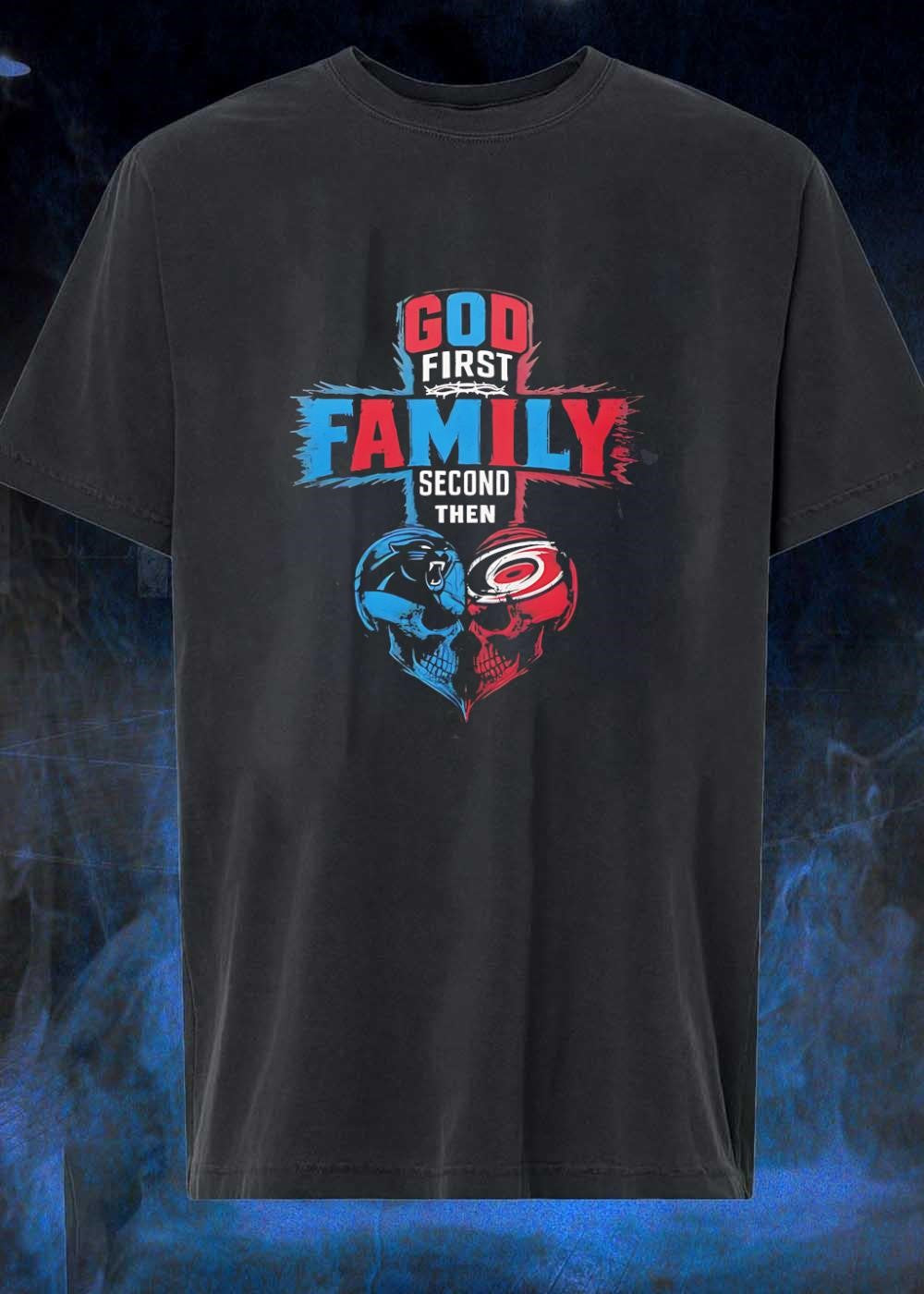 God First Family Second Then Carolina Panthers Carolina Hurricanes Skull shirt