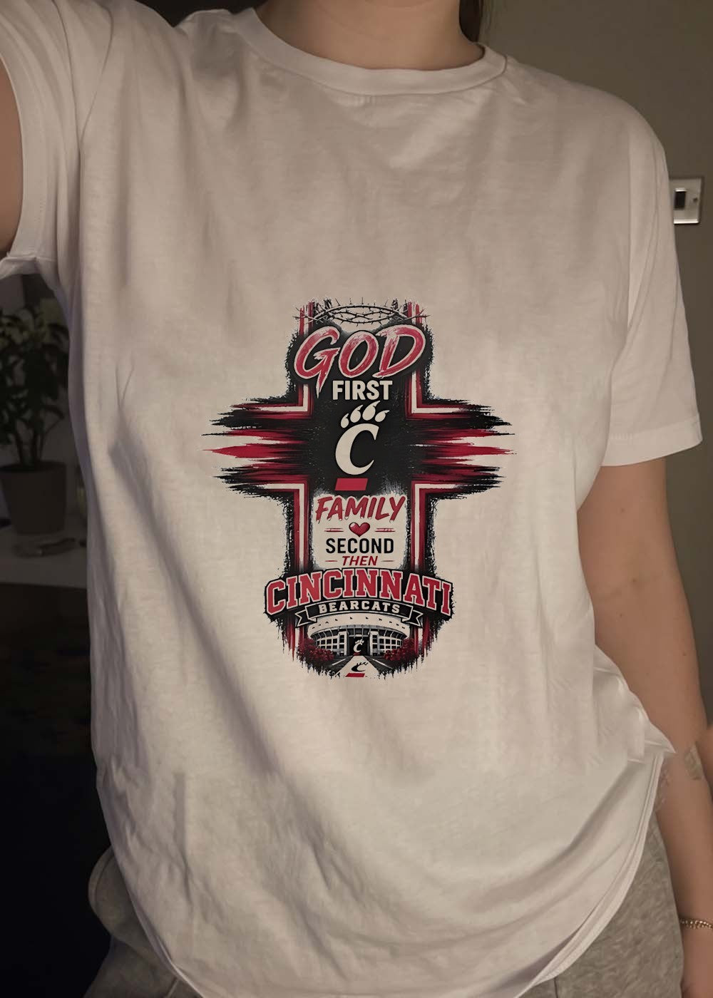 God First Family Second Then Cincinnati Bearcats Shirt