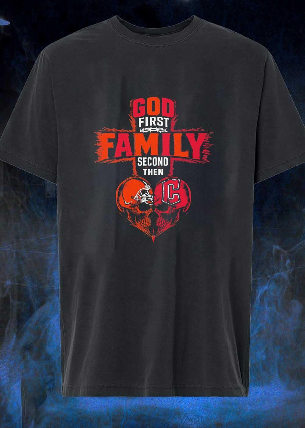 God First Family Second Then Cleveland Browns And Cleveland Guardians Skull shirt