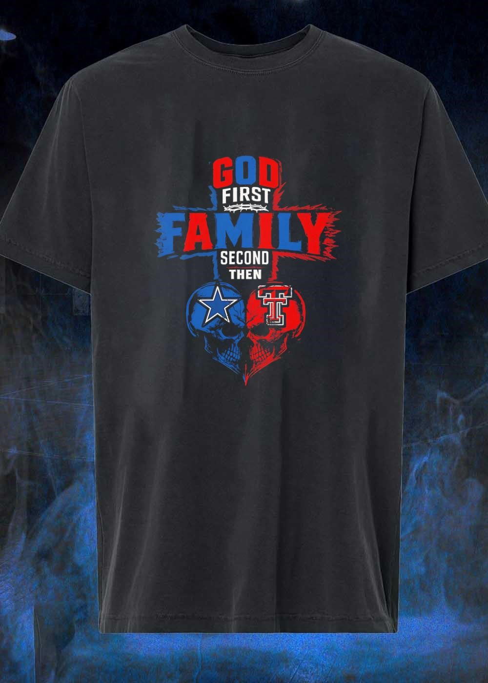 God First Family Second Then Dallas Cowboys Texas Tech Red Raiders Skulls shirt