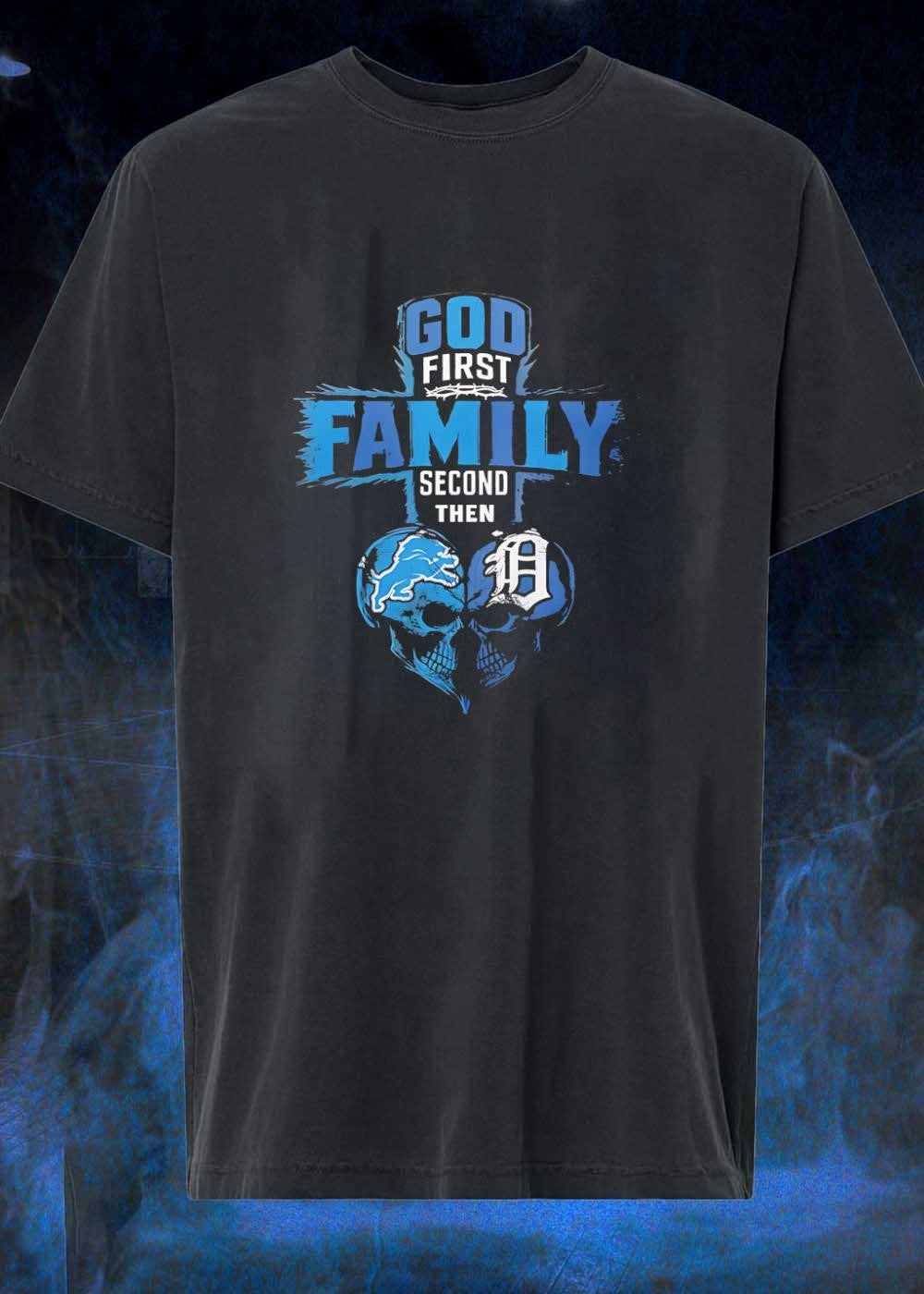 God First Family Second Then Detroit Lions Detroit Tigers Skull shirt