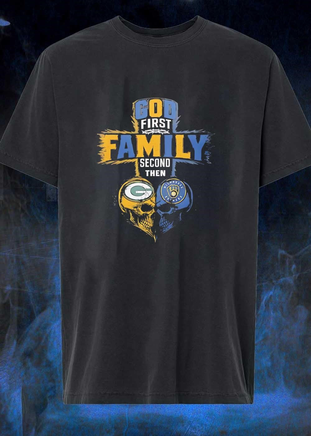 God First Family Second Then Green Bay Packers Milwaukee Brewers Skull shirt