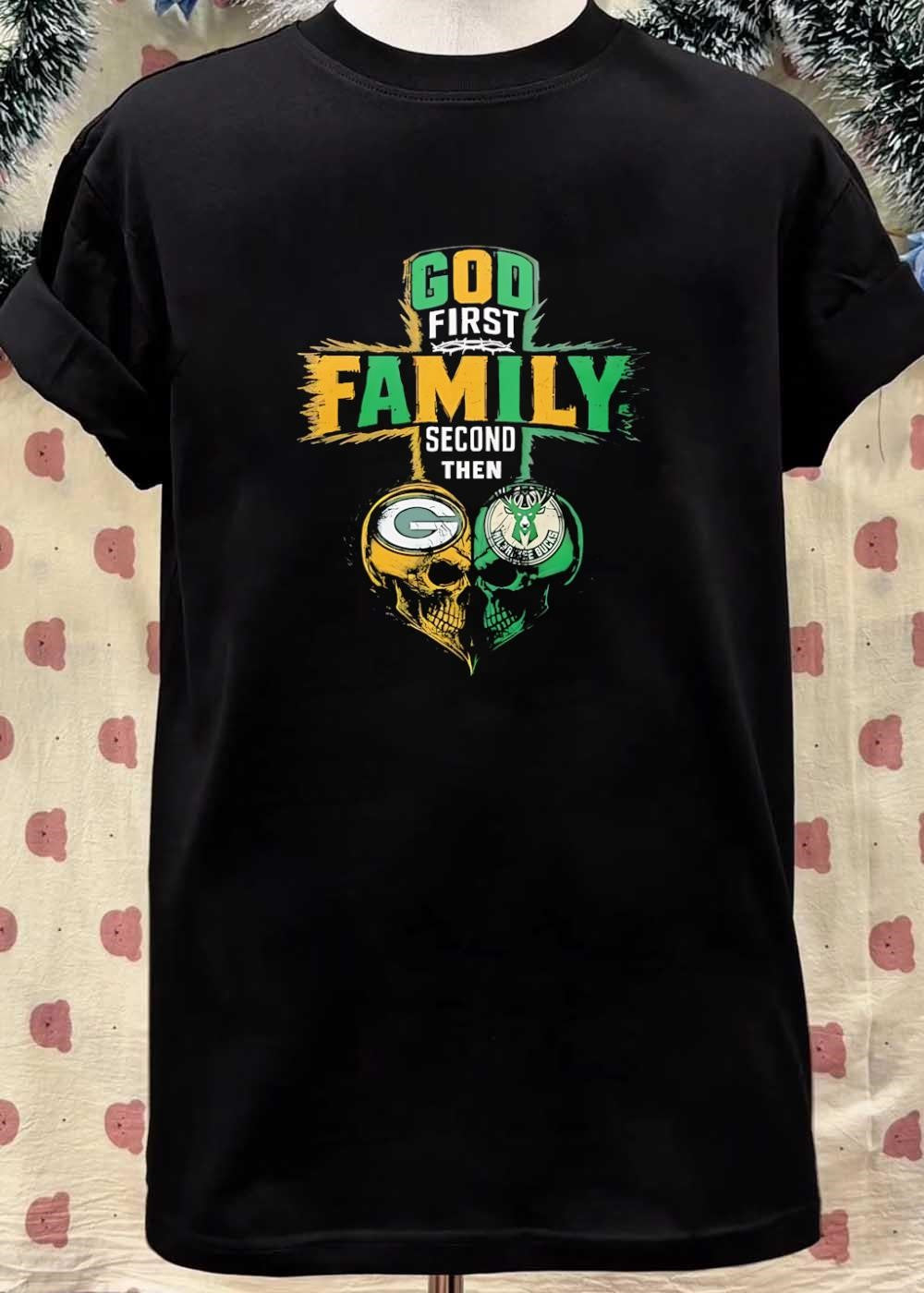 God First Family Second Then Green Bay Packers Milwaukee Bucks Skull shirt