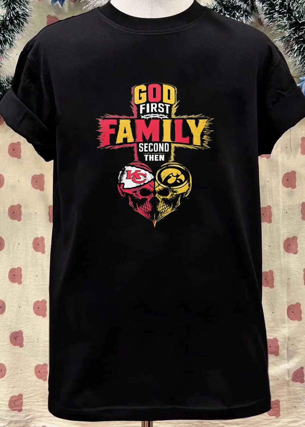 God First Family Second Then Kansas City Chiefs Iowa Hawkeyes Skull shirt