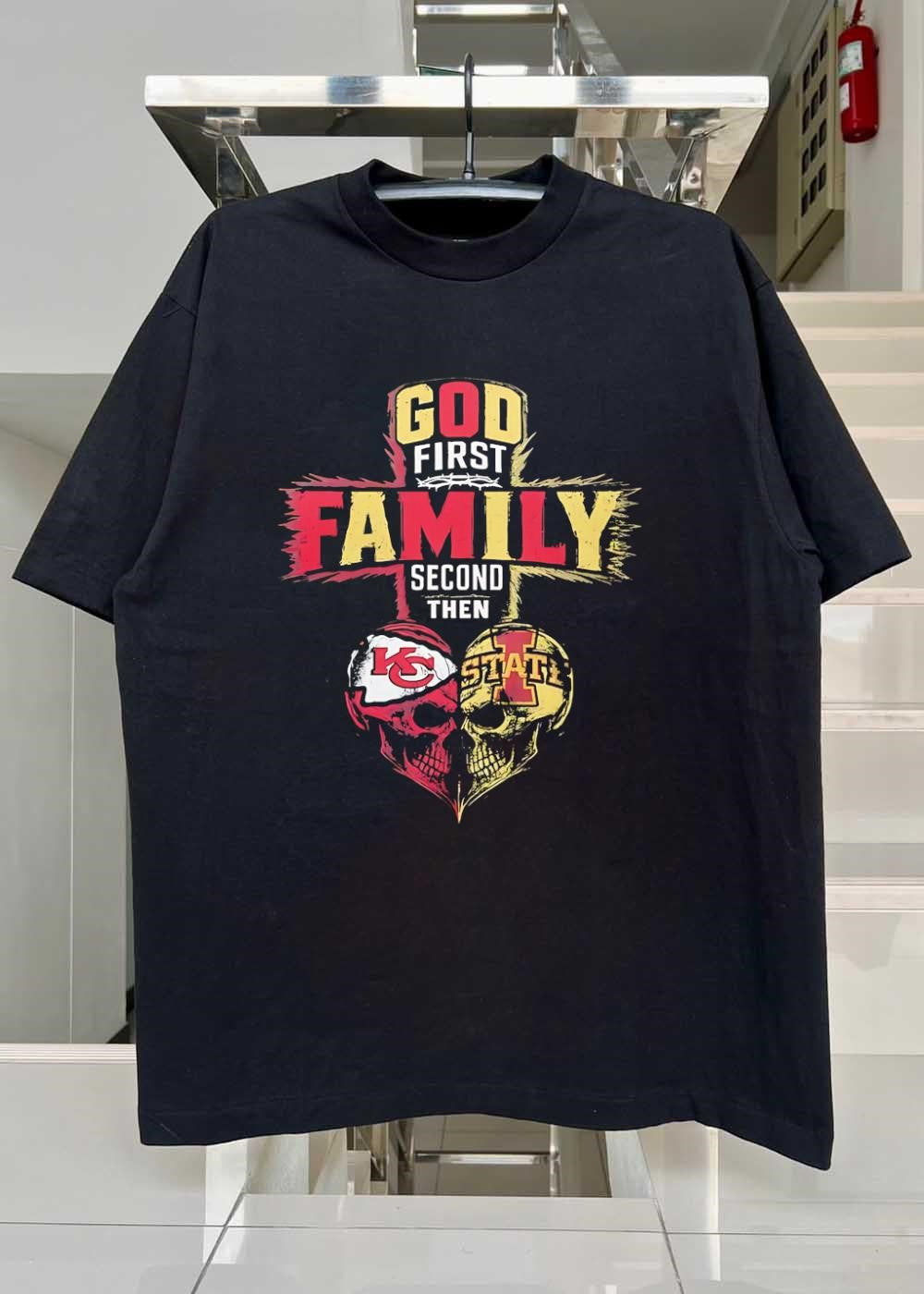 God First Family Second Then Kansas City Chiefs Iowa State shirt