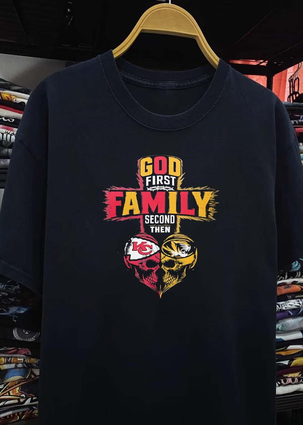 God First Family Second Then Kansas City Chiefs Missouri Tigers shirt