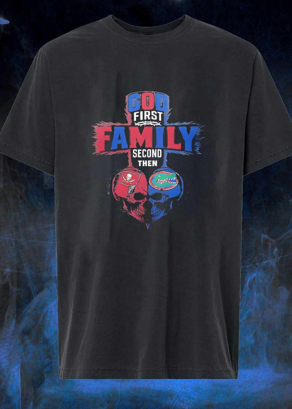 God First Family Second Then Tampa Bay Buccaneers And Florida Gators Skull shirt